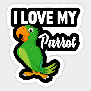 I Love My Parrot Sticker